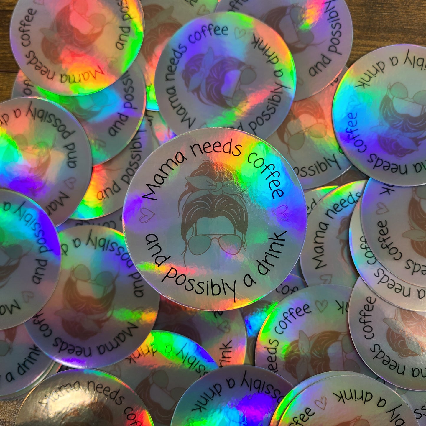Mama Needs Coffee Holo Sticker