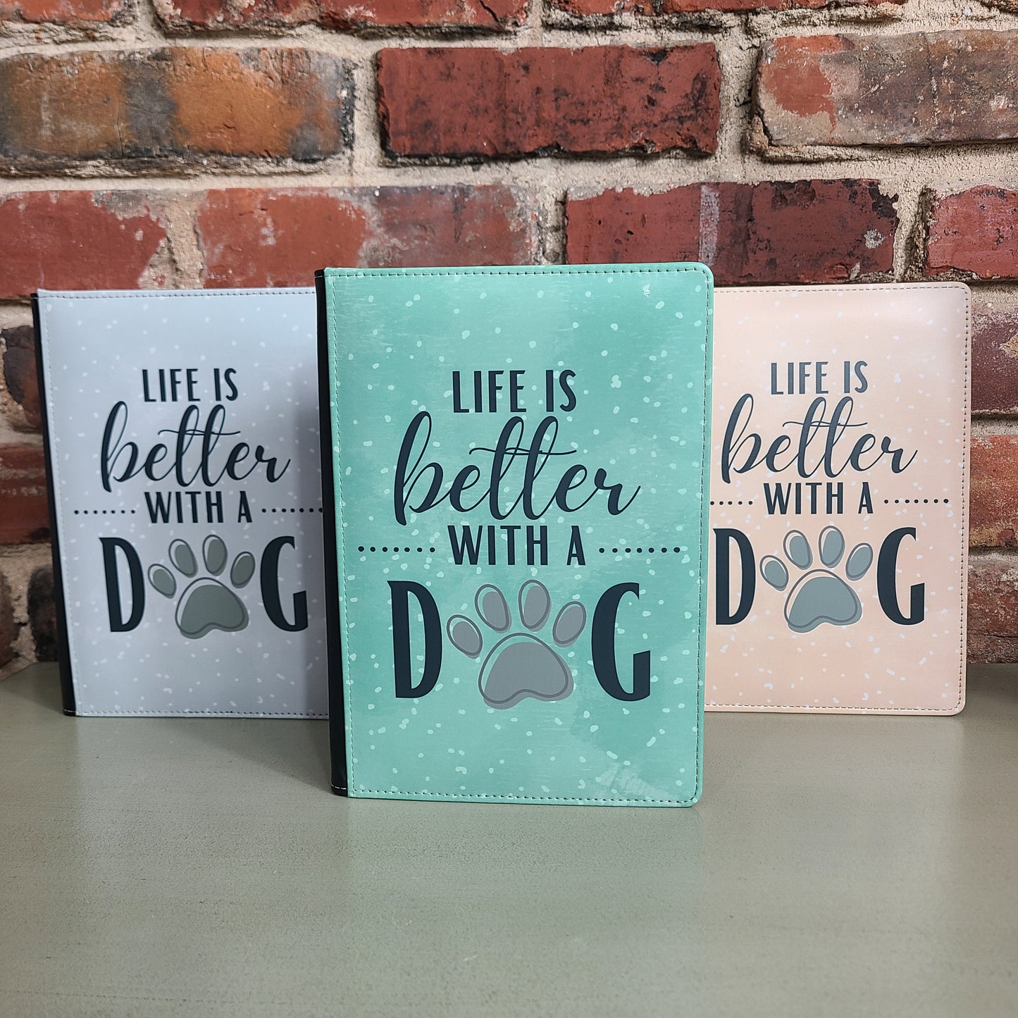 Life is Better with a Dog Journal