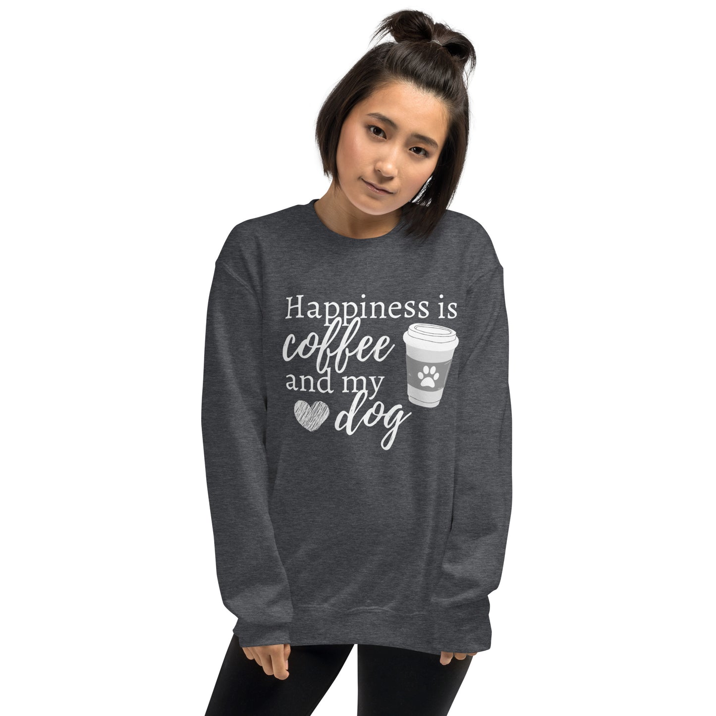 Dog Mom Sweatshirt, Happiness is Coffee and My Dog, Coffee Addict, Coffee Lover, Dog Lover, Animal Lover, Cute Dog, Unisex Sweatshirt